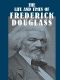 [The Autobiographies 03] • The Life and Times of Frederick Douglass